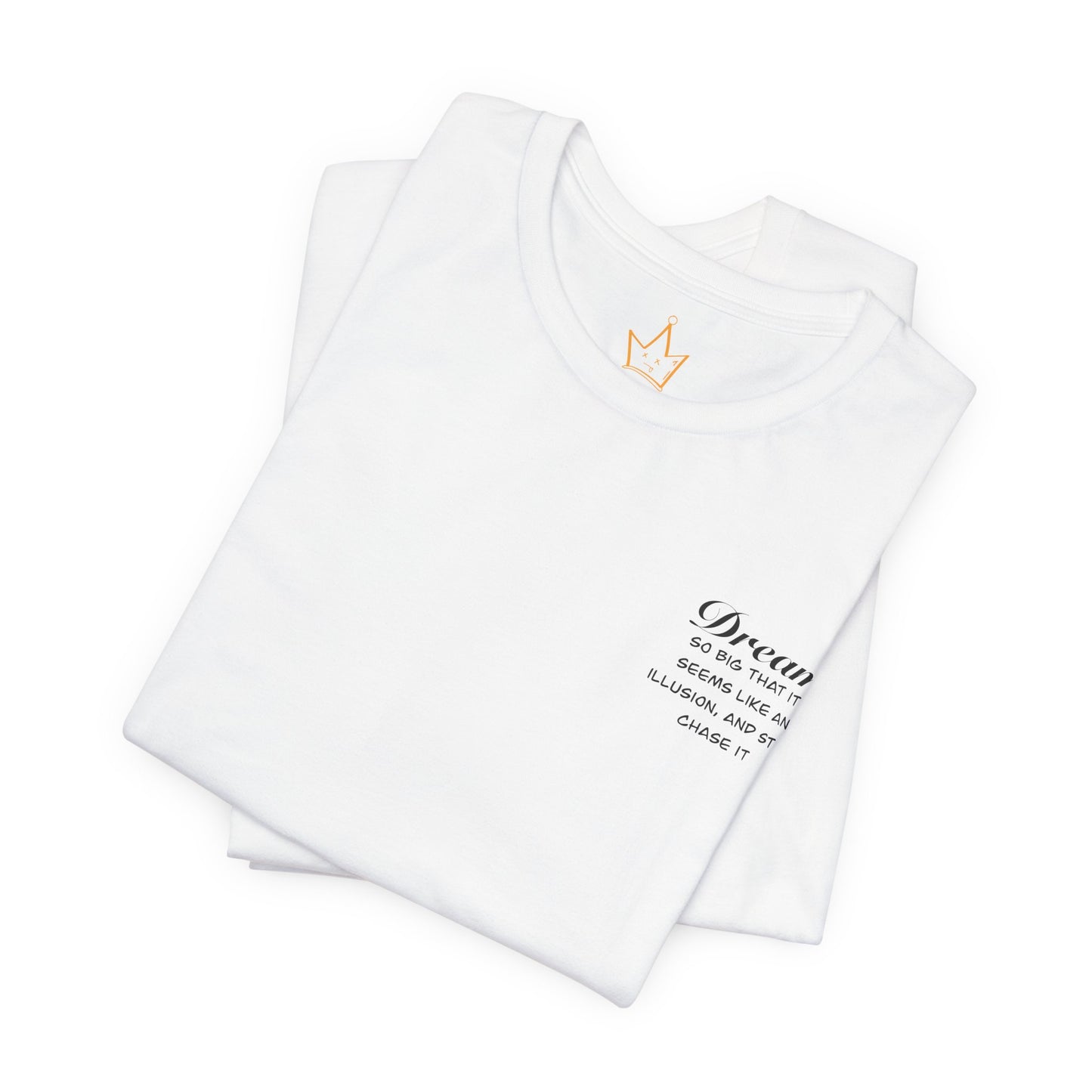 Dream T-Shirt