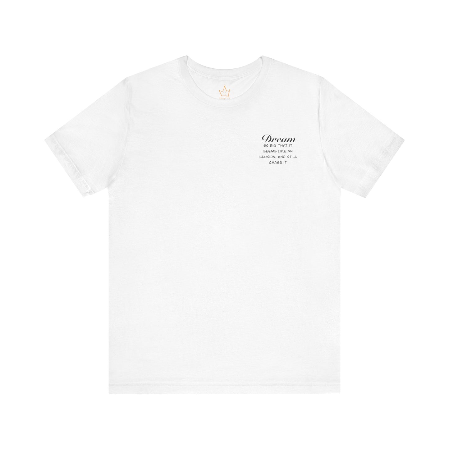 Dream T-Shirt