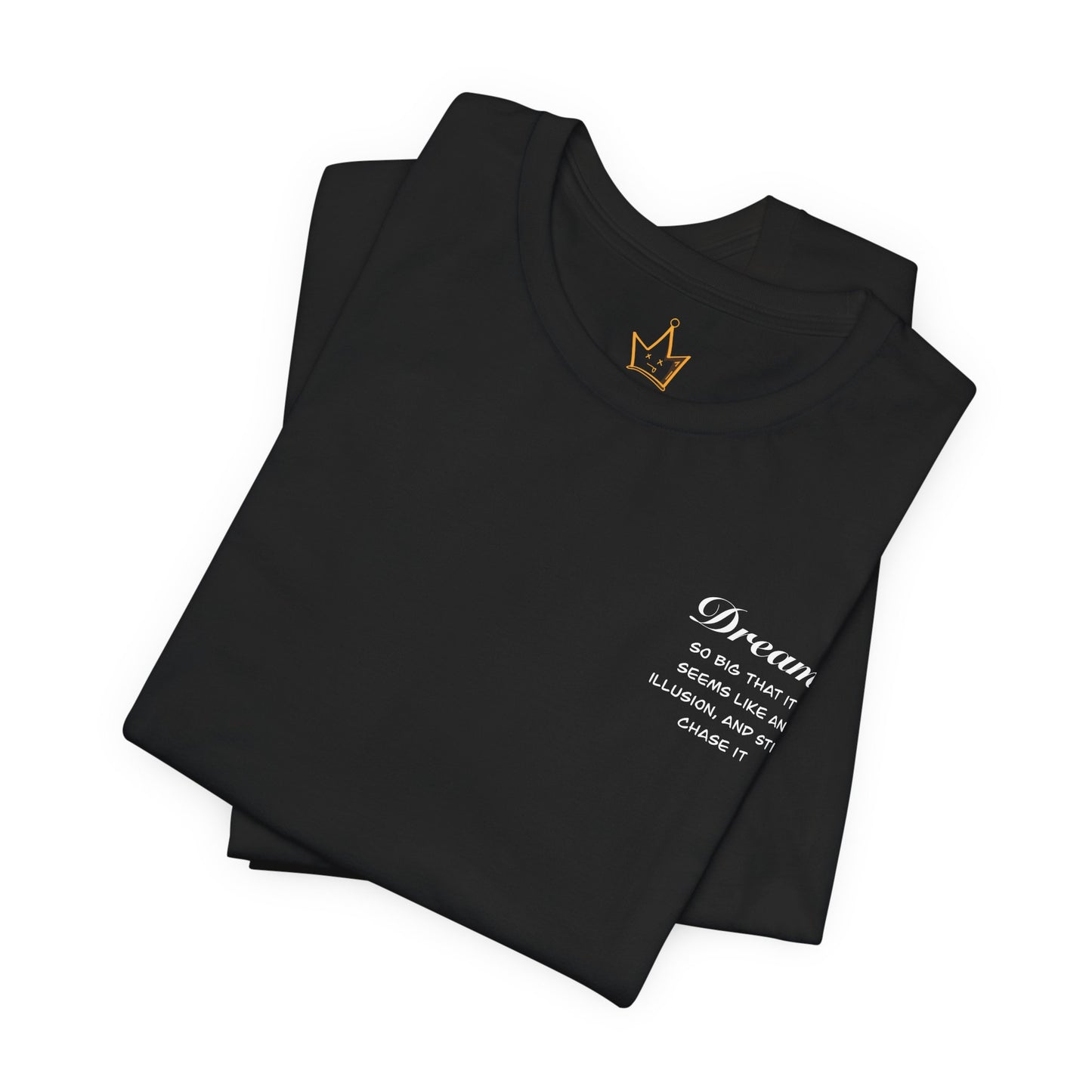 Dream T-Shirt