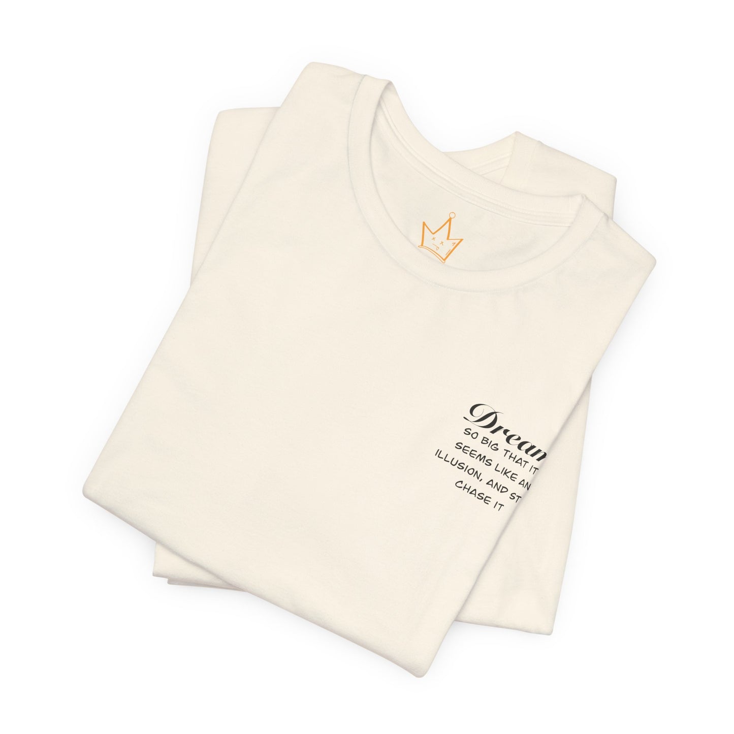 Dream T-Shirt