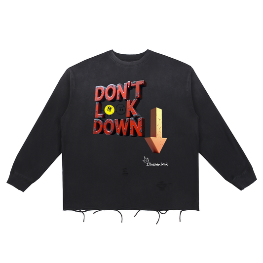 Don't Look Down, Long Sleeve Snow Wash Raw Edge Cotton T-Shirt
